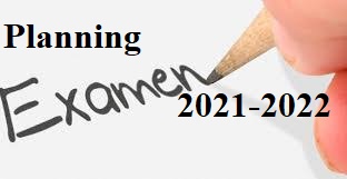 Planning des examens du  2021-2022